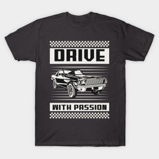 drive with passion T-Shirt